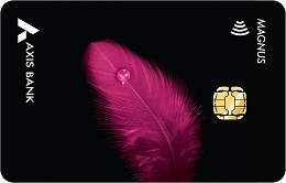 AXIS Bank MAGNUS Credit Card